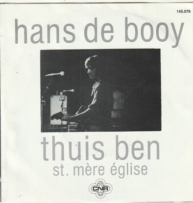 Hans de Booy - Thuis ben + St. mere eglise (Vinylsingle)