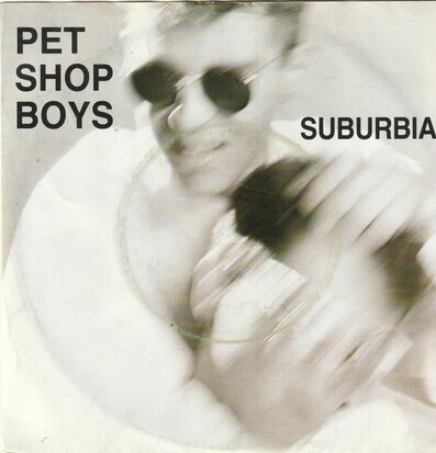 Pet Shop Boys - Suburbia + Paninoro (Vinylsingle)