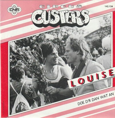 Circus Custers - Louise + Doe d'r dan wat an (Vinylsingle)