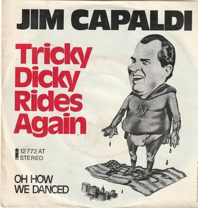 Jim Capaldi - Tricky Dicky Rides Again + Oh How We Danced (Vinylsingle)