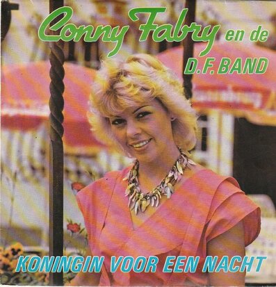 Conny Fabry - Koningin voor een nacht + Hou je nog zoveel van mij? (Vinylsingle)