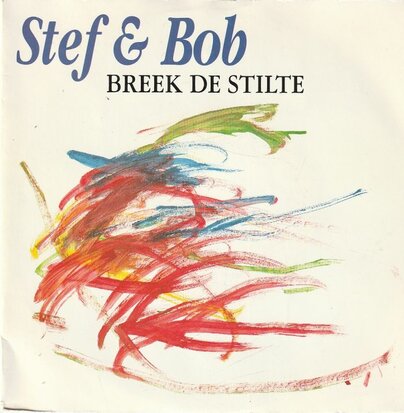 Stef & Bob - Breek de stilte + Romeo's lied (Vinylsingle)