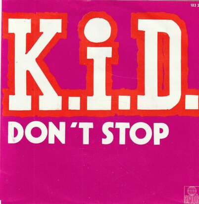 K.I.D. - Don't stop + Do it again (Vinylsingle)