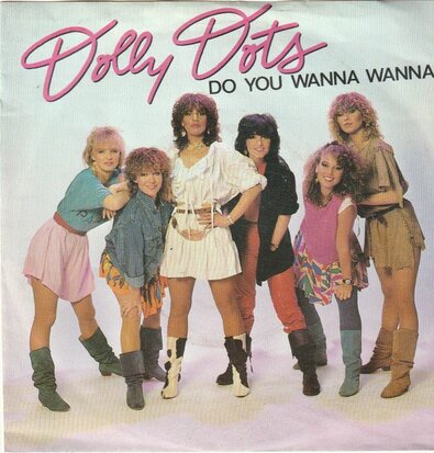 Dolly Dots - Do you wanna wanna + Keep on doing it (Vinylsingle)