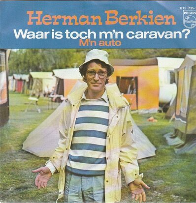 Herman Berkien - Waar is toch mijn caravan? + M'n auto (Vinylsingle)