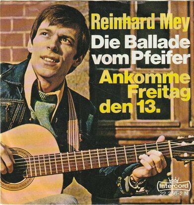 Reinhard Mey - Die Ballade Vom Pfeifer + Ankomme, Freitag, Den 13. (Vinylsingle)