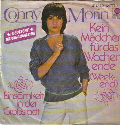 Conny Morin - Kein Madchen Fur Das Wochenende + Einsamkeit In Der Grosstadt (Vinylsingle)