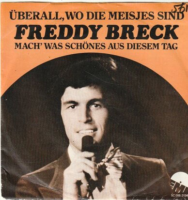 Freddy Breck - Uberall, wo die meisjes sind + Mach was schones (Vinylsingle)