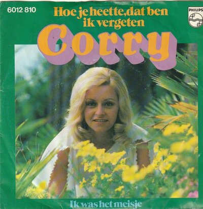 Corry Konings - Hoe je heette, ben ik vergeten + Ik was het meisje (Vinylsingle)