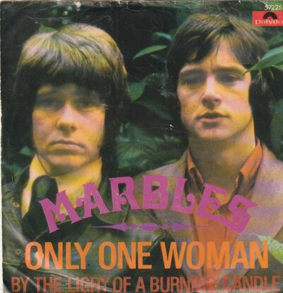 Marbles - Only one woman + By the light of a burning candle (Vinylsingle)