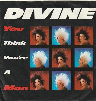 Divine - You Think You're A Man + Give It Up (Vinylsingle)