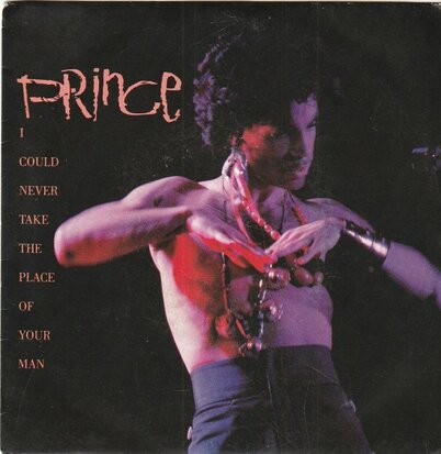 Prince - I could never take the place of your man + Hot thing (Vinylsingle)