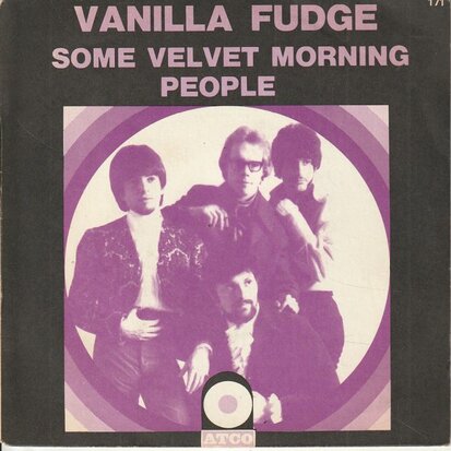 Vanilla Fudge - Some velvet morning + People (Vinylsingle)