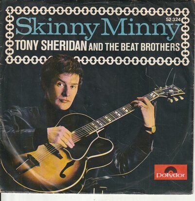 Tony Sheridan & the Beat Brothers - Skinny Minny + Sweet Georgia Brown (Vinylsingle)