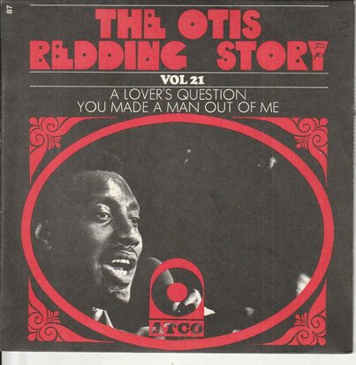 Otis Redding - A lover's question + You made a man out of me (Vinylsingle)