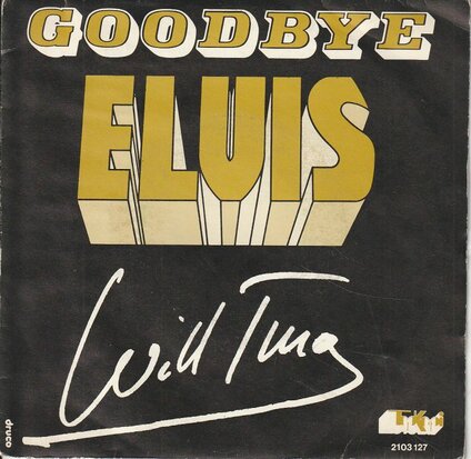 Will Tura - Goodbye Elvis + Hoboken USA (Vinylsingle)