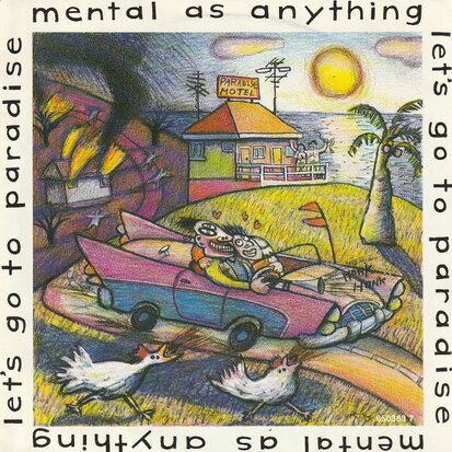 Mental As Anything - Let's Go To Paradise + My Hands Are Tied (Vinylsingle)