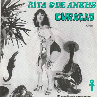 Rita & de Ankhs - Curacao + He mag ik ook wat zeggen (Vinylsingle)