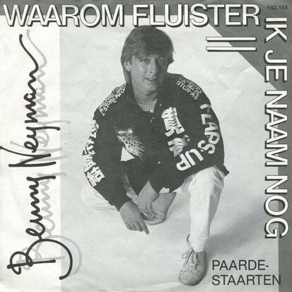 Benny Neyman - Waarom fluister ik je naam nog + Paardestaarten (Vinylsingle)