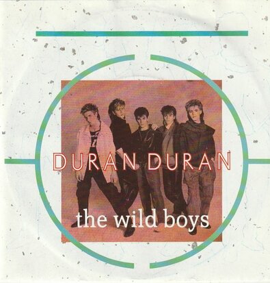 Duran Duran - Wild boys + Cracks in the pavement (Vinylsingle)