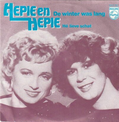 Hepie & Hepie - De winter was lang + He lieve schat (Vinylsingle)