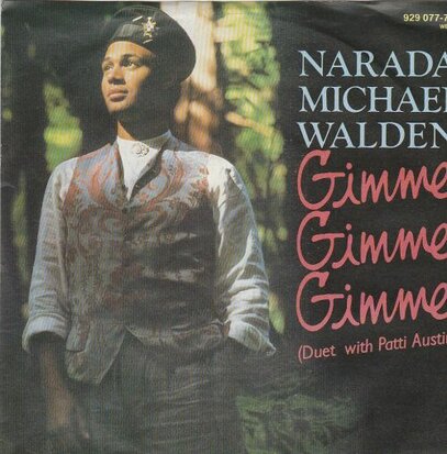 Narada Michael Walden - Gimme gimme gimme + Wear your love (Vinylsingle)