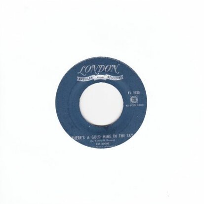 Pat Boone - There's a gold mine in the sky + Rememberyou're mine (Vinylsingle)