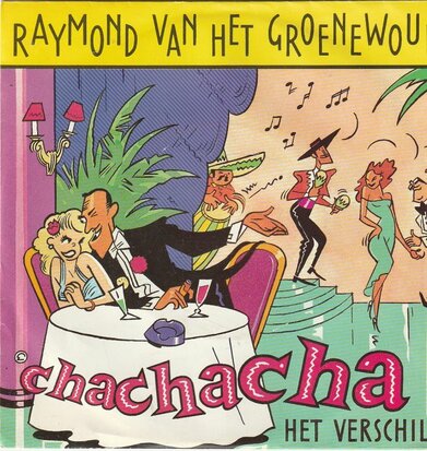 Raymond van het Groenewoud - Chachacha + Het verschil (Vinylsingle)