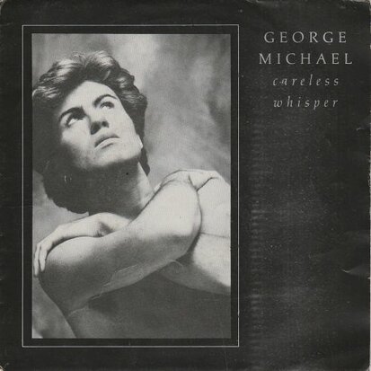 George Michael - Careless whisper + (instr.) (Vinylsingle)