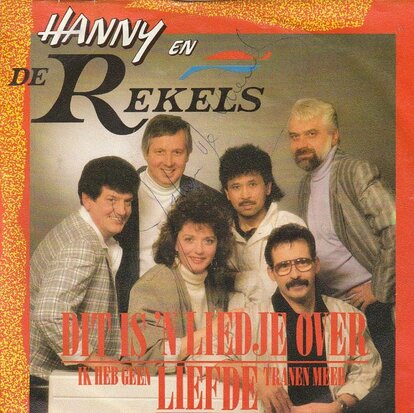 Hanny & de Rekels - Dit is een liedje over liefde + Ik heb geen tranen meer (Vinylsingle)