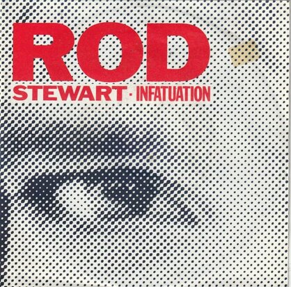 Rod Stewart - Infatuation + Three time loser (Vinylsingle)