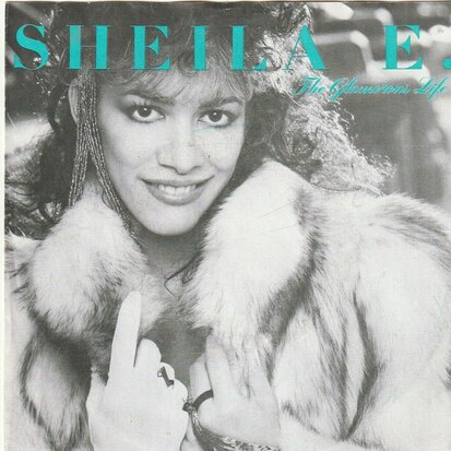 Sheila E. - Glamorous life + (part II) (Vinylsingle)