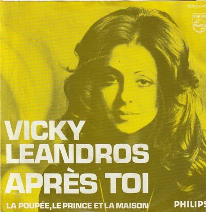 Vicky Leandros - Apres toi + La poupee. le prince et la maison (Vinylsingle)