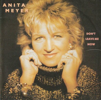 Anita Meyer - Don't leave me now + It's a dream (Vinylsingle)