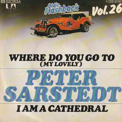 Peter Sarstedt - Where do you go to my lovely + I am a catherdral (Vinylsingle)