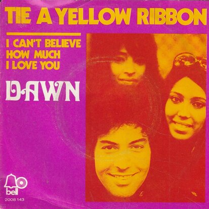 Dawn - Tie a yellow ribbon + I can't believe how much I love you (Vinylsingle)