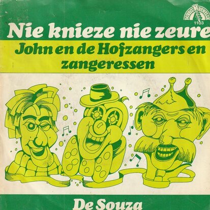 John en de Hofzangers - Nie knieze nie zeure + De souza (Vinylsingle)