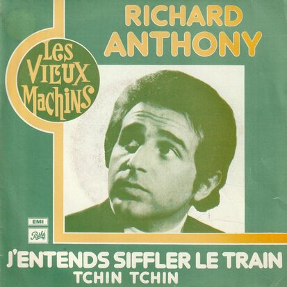 Richard Anthony - J'entends siffler le train + Tchin Tchin (Vinylsingle)