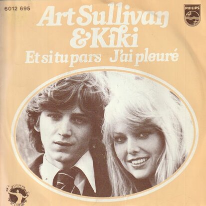 Art Sullivan & Kiki - Et si tu pars + J'ai pleure (Vinylsingle)