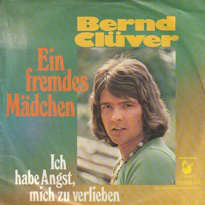 Bernd Cluver - Ein fremdes madchen + Ich habe angst (Vinylsingle)