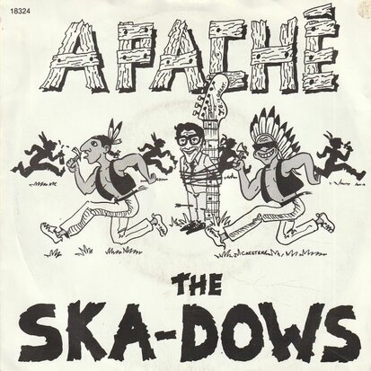 Ska-Dows - Apache + The Tune That Time Forgot (Vinylsingle)