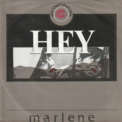 Won Ton Ton - Hey Marlene + Is there anything to talk about (Vinylsingle)