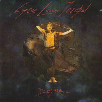 Gene Loves Jezebel - Desire + Flame (Vinylsingle)