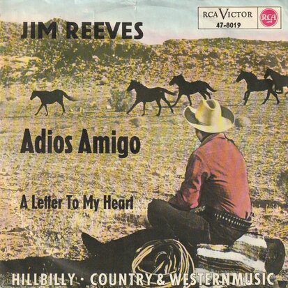 Jim Reeves - Adios Amigo + A letter to my heart (Vinylsingle)