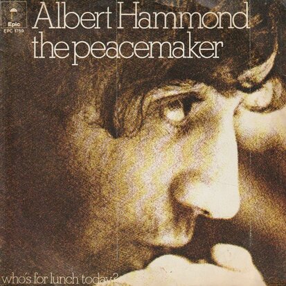 Albert Hammond - The peacemaker + Who's for lunch today (Vinylsingle)