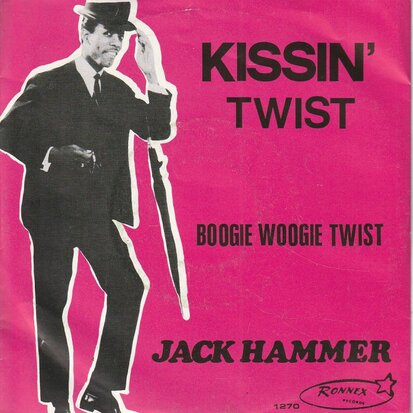 Jack Hammer - Kissin'  twist + Boogie woogie twist (Vinylsingle)