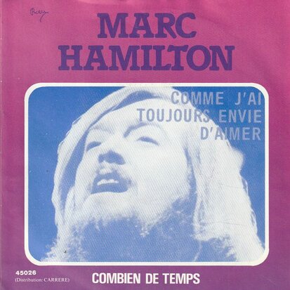 Marc Hamilton - Comme j'ai toujours + Combien de temps (Vinylsingle)