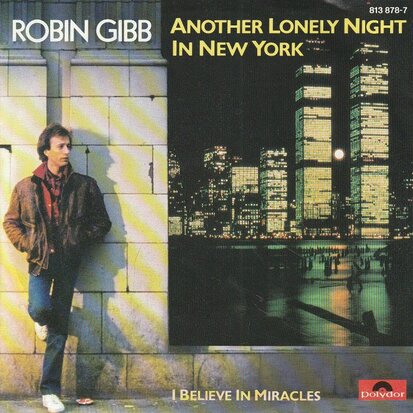 Robin Gibb - Another lonely night in New York + I believe in miracles (Vinylsingle)