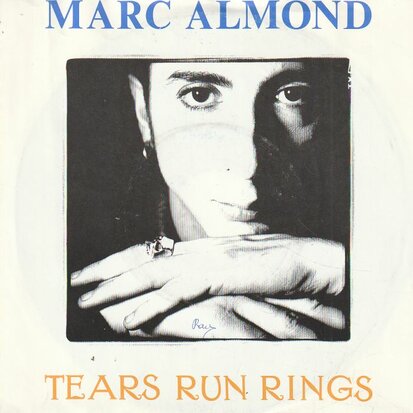 Marc Almond - Tears run rings + Everything I wanted love to (Vinylsingle)