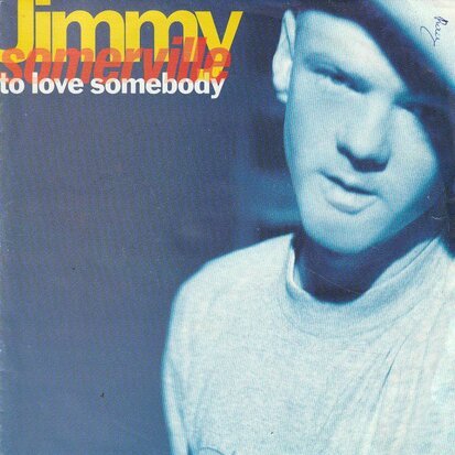 Jimmy Sommerville - To love somebody + Rain (Vinylsingle)